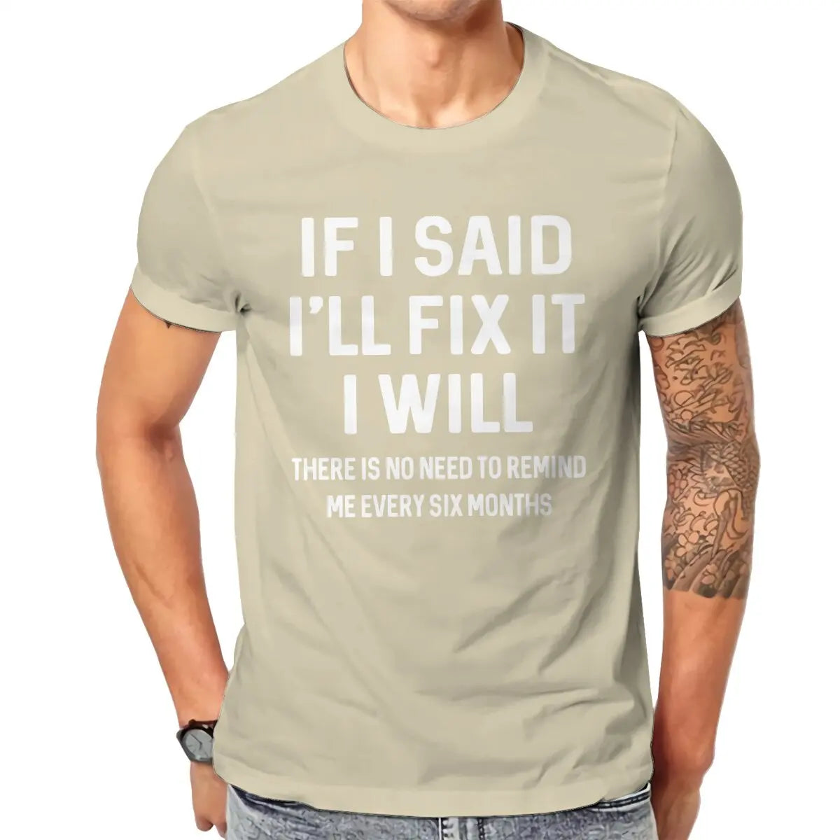 Men T-Shirts If I Said I'll Fix It I Will Funny Handyman Mechanic Humor Cotton Tee Shirt T Shirt Round Neck Clothes Graphic