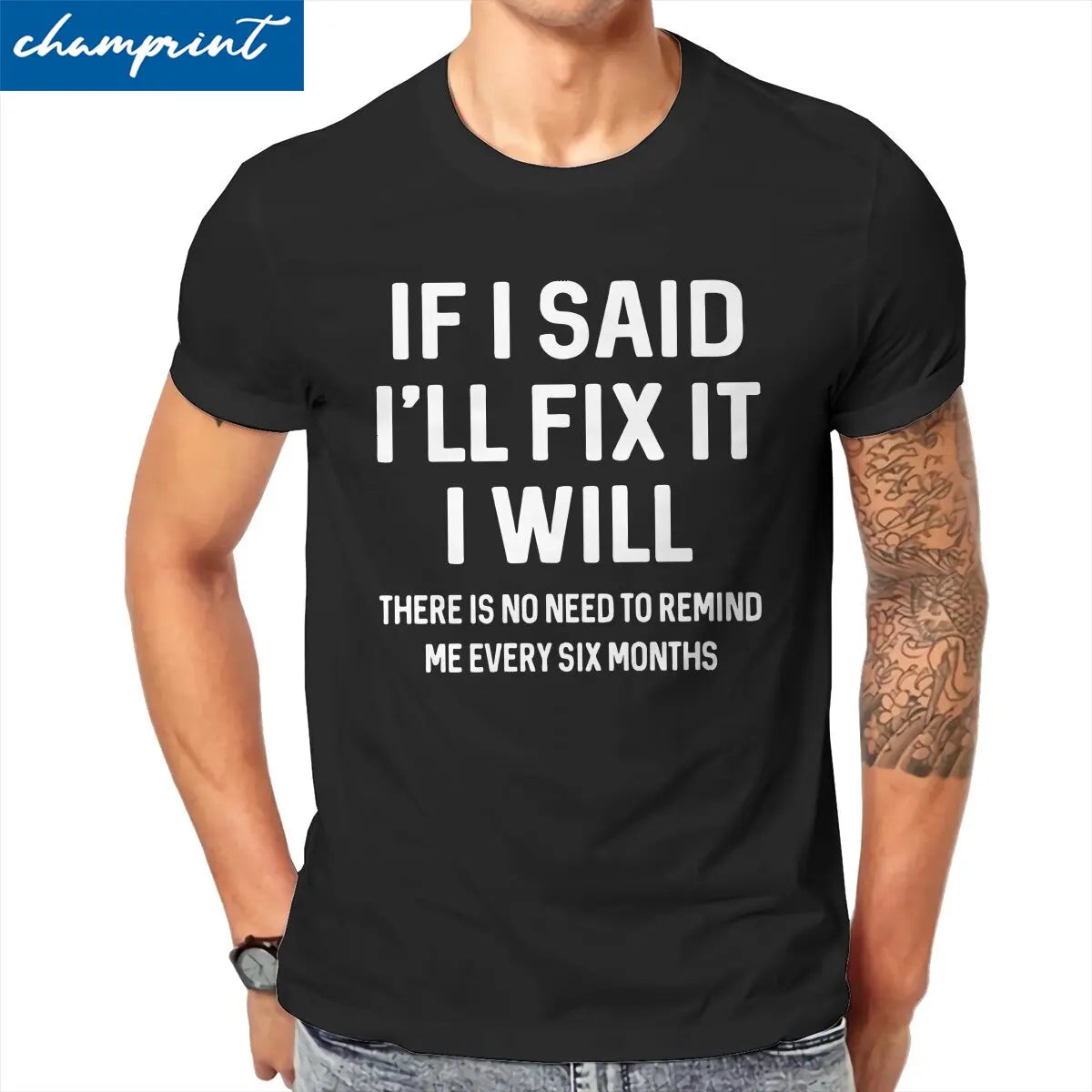 Men T-Shirts If I Said I'll Fix It I Will Funny Handyman Mechanic Humor Cotton Tee Shirt T Shirt Round Neck Clothes Graphic