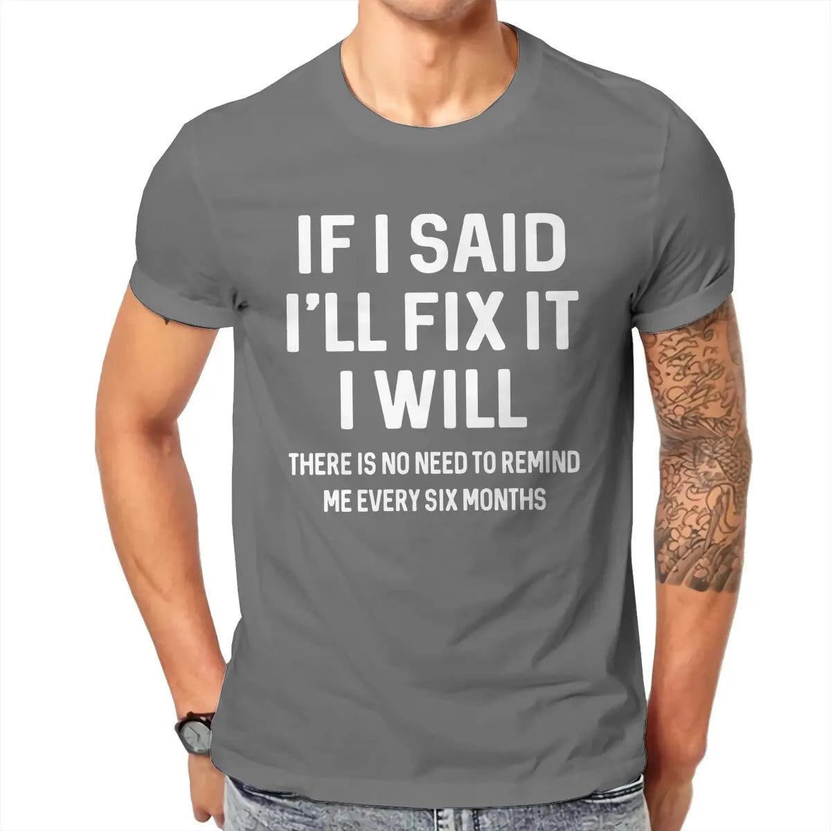 Men T-Shirts If I Said I'll Fix It I Will Funny Handyman Mechanic Humor Cotton Tee Shirt T Shirt Round Neck Clothes Graphic