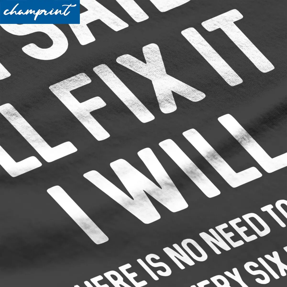Men T-Shirts If I Said I'll Fix It I Will Funny Handyman Mechanic Humor Cotton Tee Shirt T Shirt Round Neck Clothes Graphic