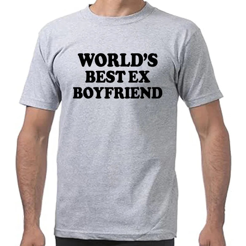 Novelty World's Best Ex Boyfriend T Shirts Graphic Streetwear Short Sleeve Birthday Gifts Summer Style T-shirt Mens Clothing